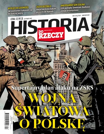 Okładka miesięcznika „Historia Do Rzeczy” nr 4/2024 (134)