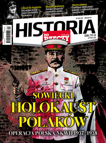 Okładka miesięcznika „Historia Do Rzeczy” nr 4/2017 (50)