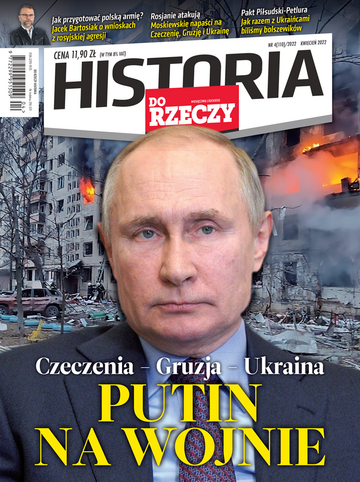 Okładka miesięcznika „Historia Do Rzeczy” nr 4/2022 (110)