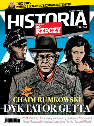 Okładka miesięcznika „Historia Do Rzeczy” nr 6/2016 (40)