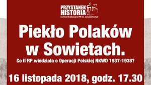 "Piekło Polaków w Sowietach". Zapraszamy na debatę w Centrum Edukacyjnym...