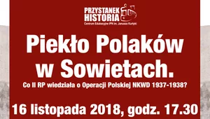 Miniatura: "Piekło Polaków w Sowietach". Zapraszamy...