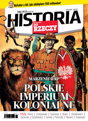 Okładka miesięcznika „Historia Do Rzeczy” nr 7/2015 (29)