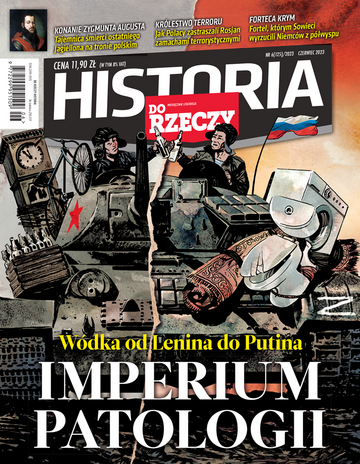 Okładka miesięcznika „Historia Do Rzeczy” nr 6/2023 (124)